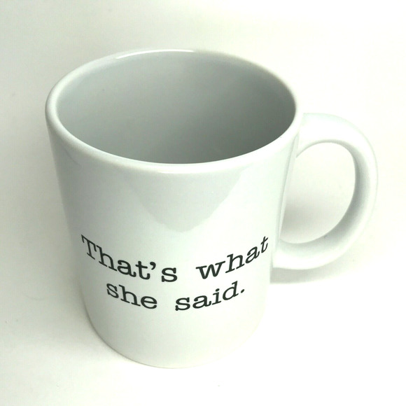 New 'That's What She Said' Coffee Mug - Michael Scott, The Office NBC - Picture 2 of 5